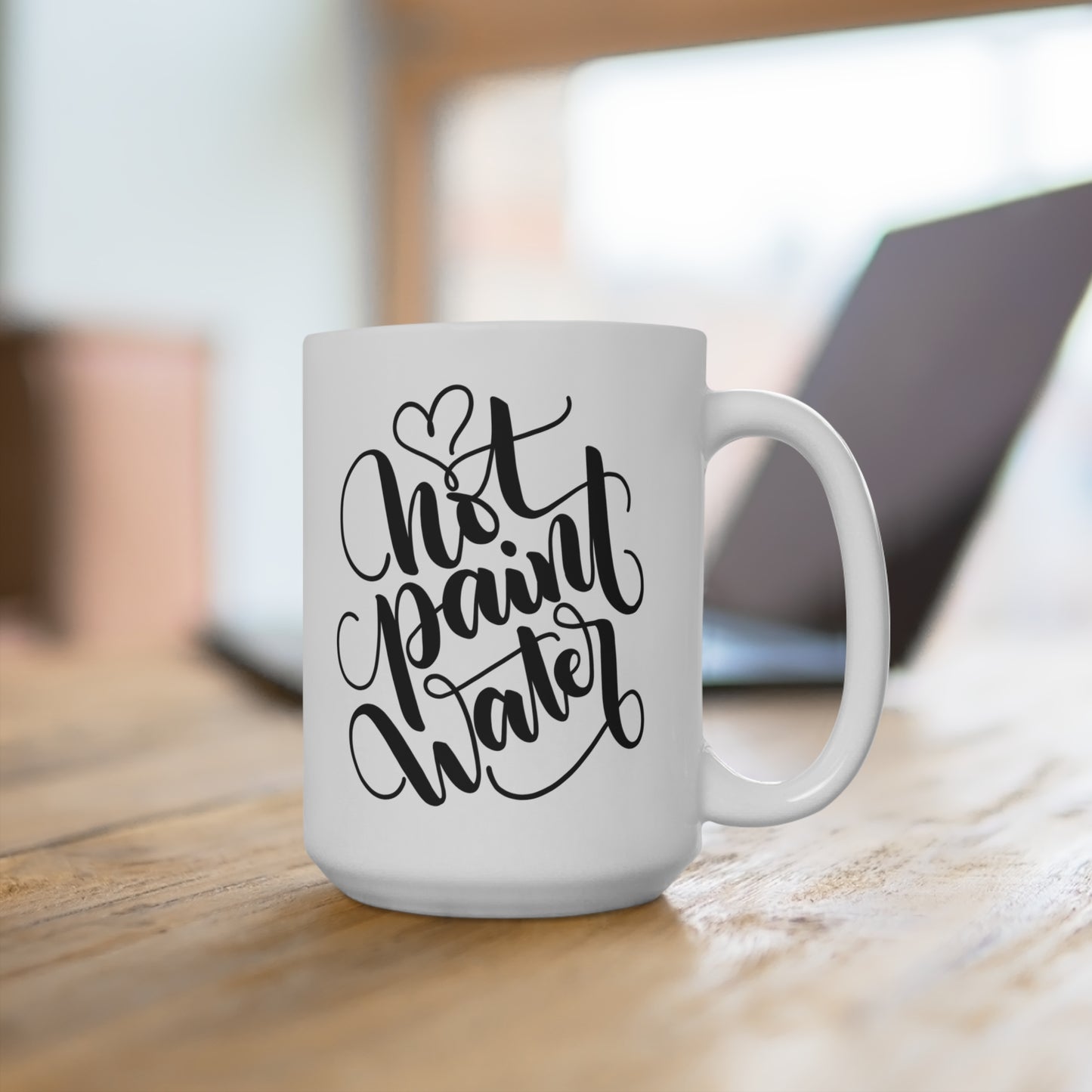 NOT Paint Water - 15oz Mug - howjoyfulshop