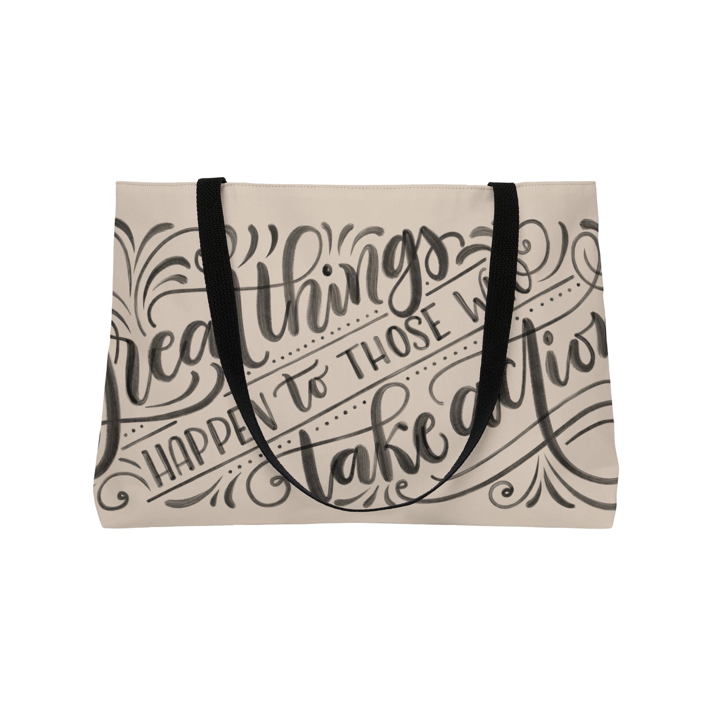 Great things happen to those who take action - Tan Weekender Tote Bag - howjoyfulshop