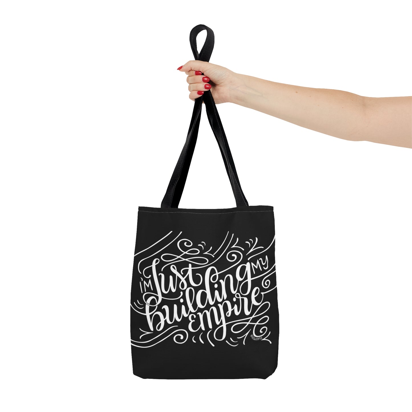 I'm just building my empire - Affirmation Tote Bag - howjoyfulshop