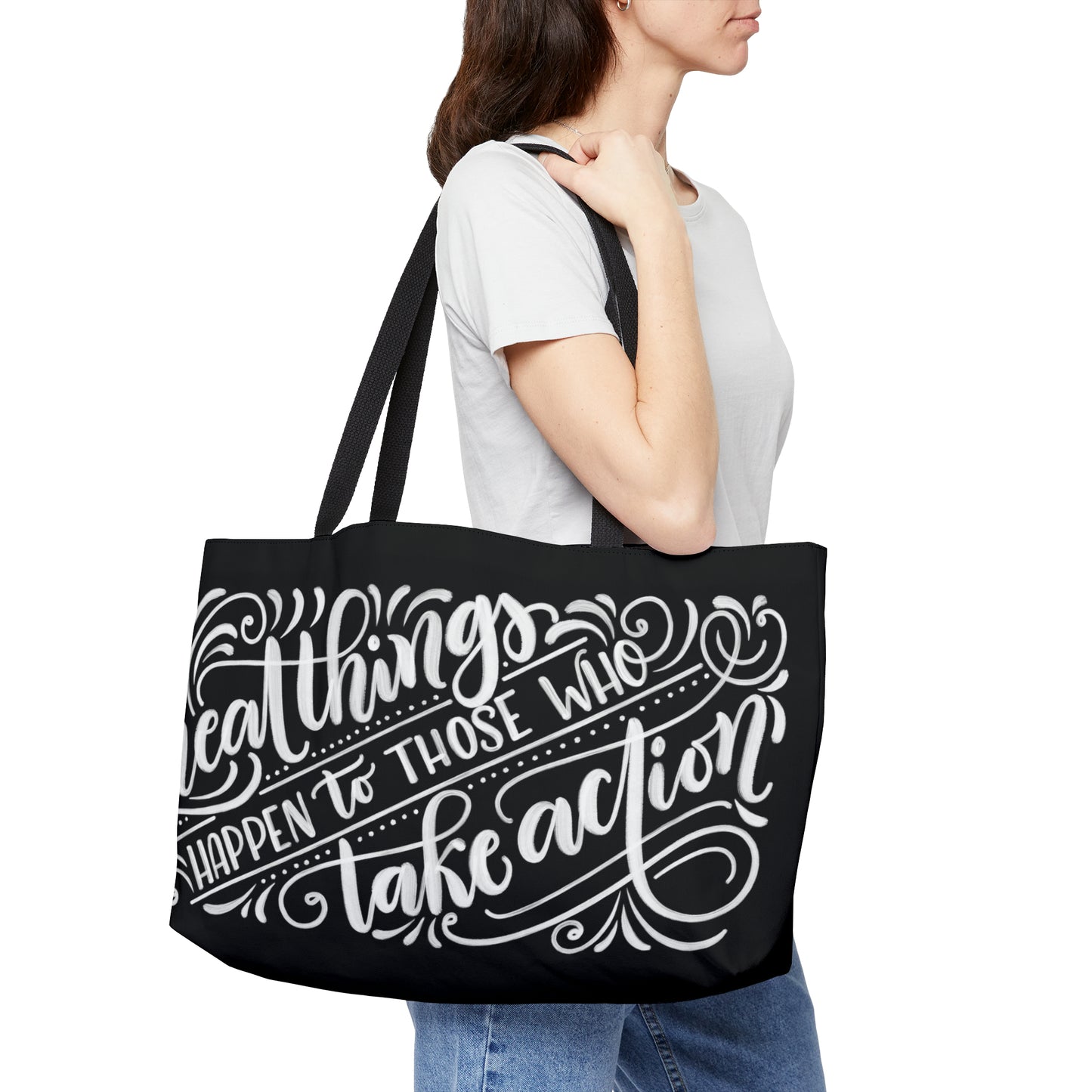 Great things happen to those who take action - Weekender Tote Bag - howjoyfulshop