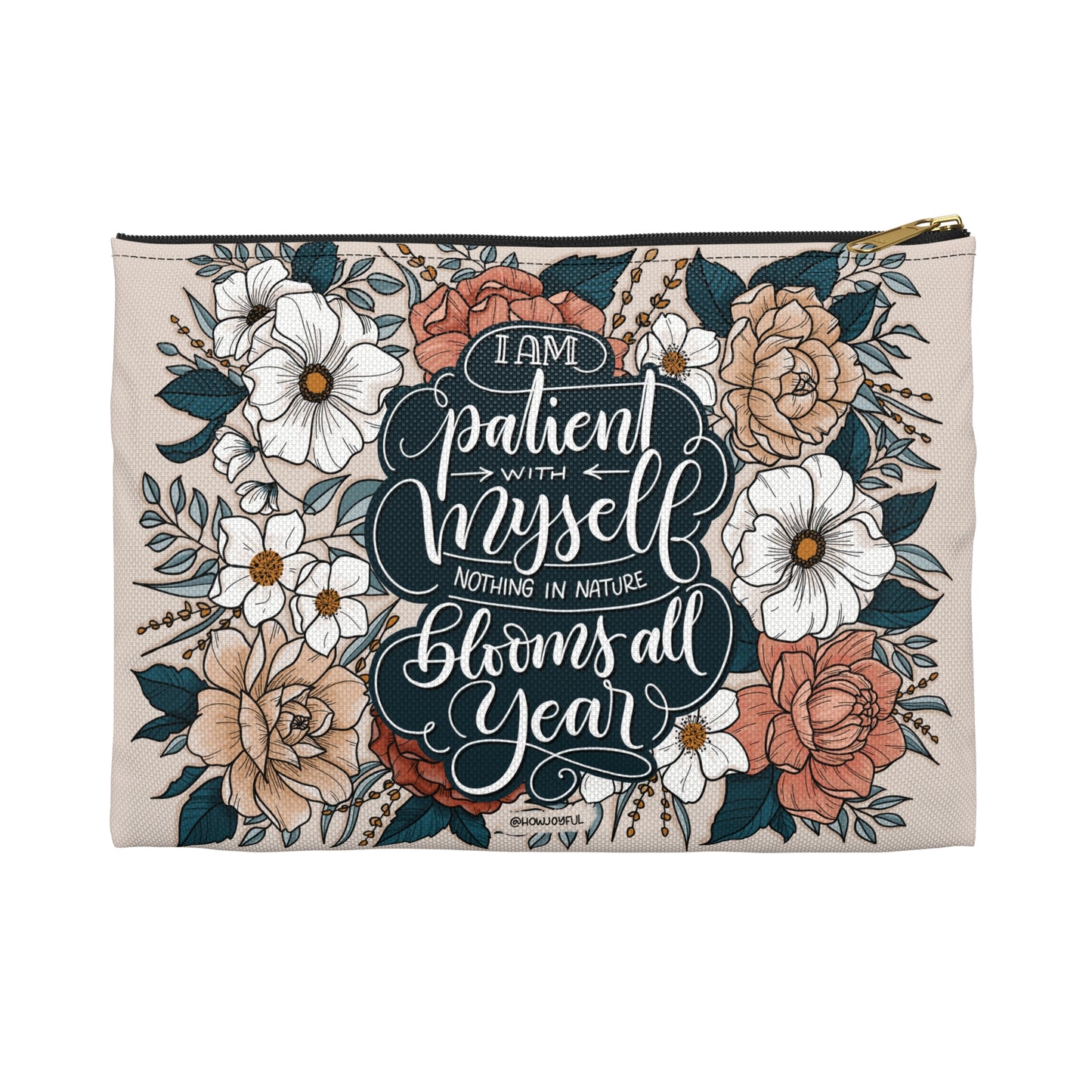 I am patient with myself - Affirmation Zipped Pouch - howjoyfulshop