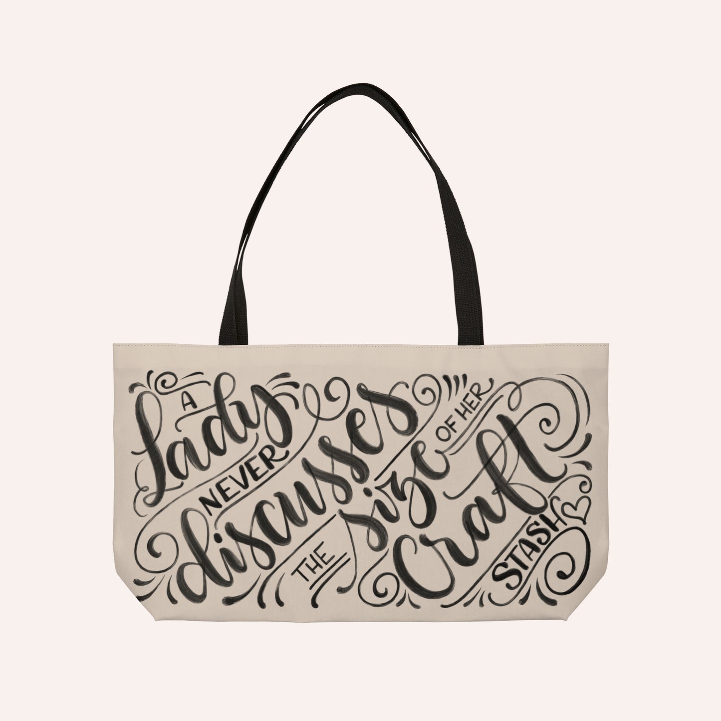 A lady never discusses the size of her craft stash - Tan Weekender Tote Bag - howjoyfulshop