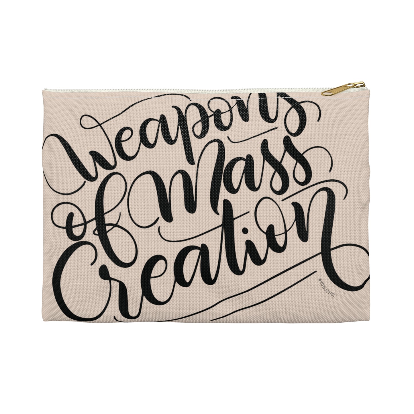 Weapons of mass creation - Tan Zipped Pouch - howjoyfulshop