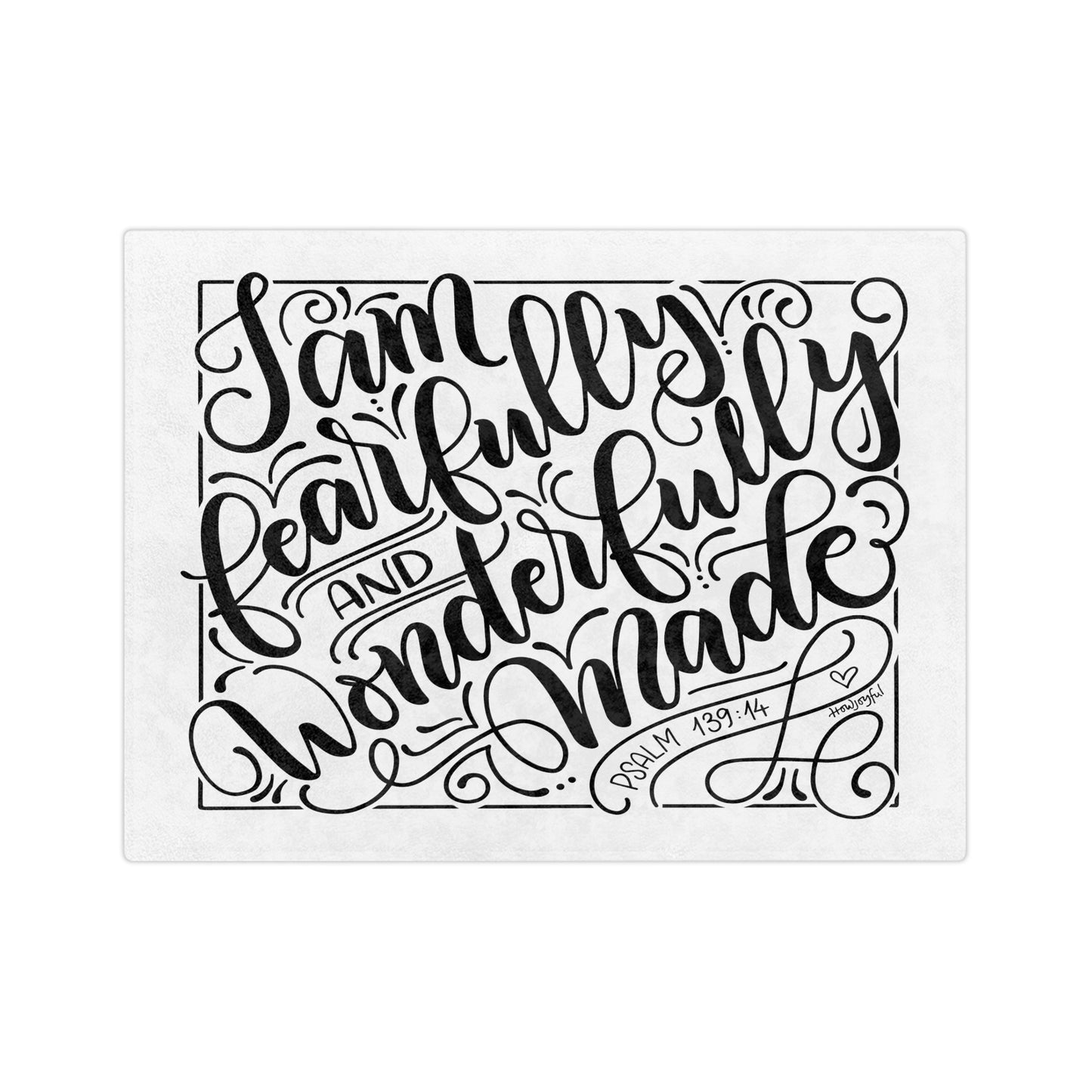 I am fearfully and wonderfully made - Psalm 139:14 - Velveteen Blanket - howjoyfulshop