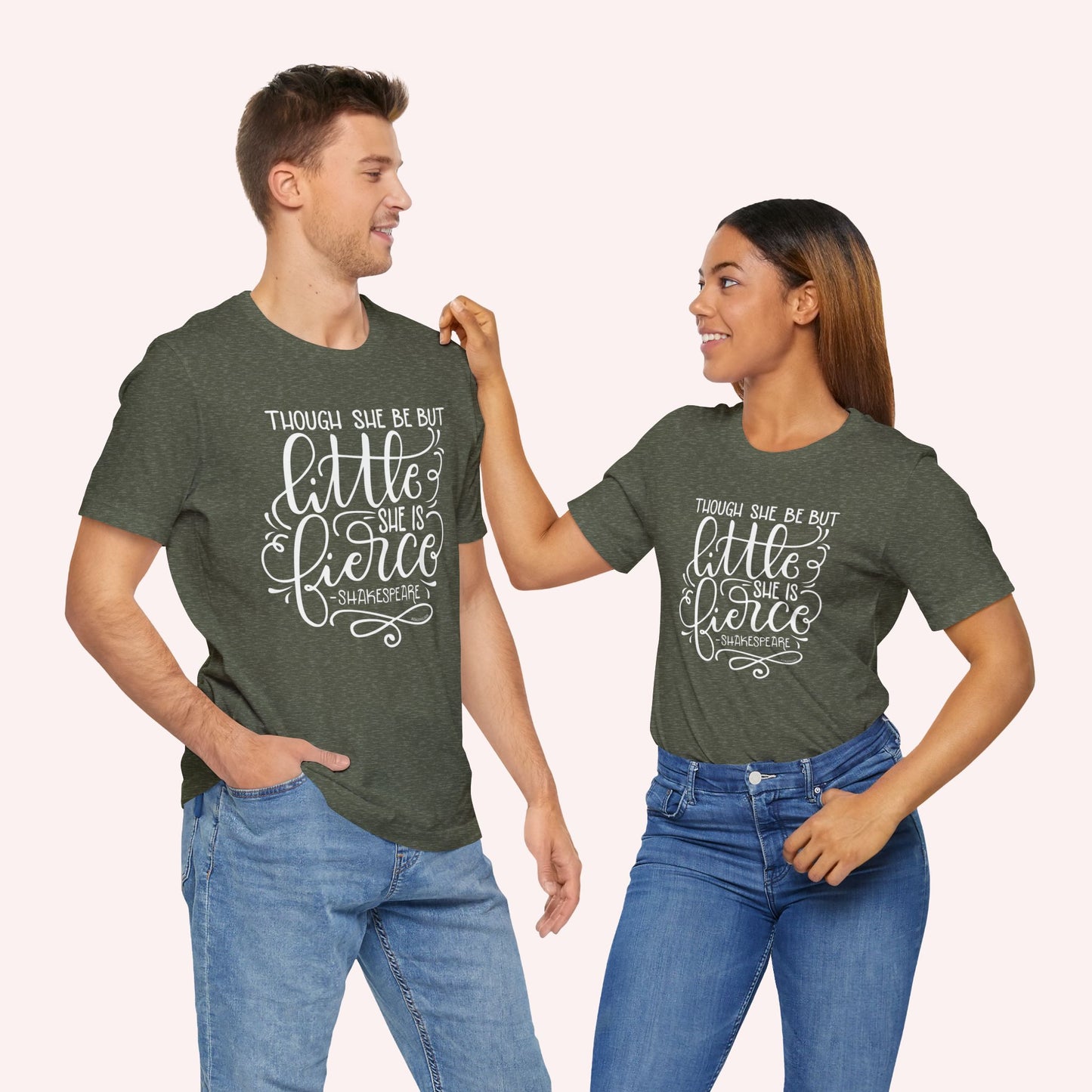 Though she be but little she is fierce - Tee - HowJoyful Shop