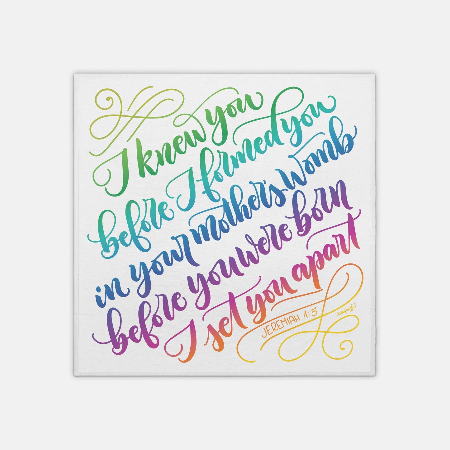 I knew you before I formed you - Jeremiah 1:5 - Rainbow - Lightweight Swaddle - howjoyfulshop