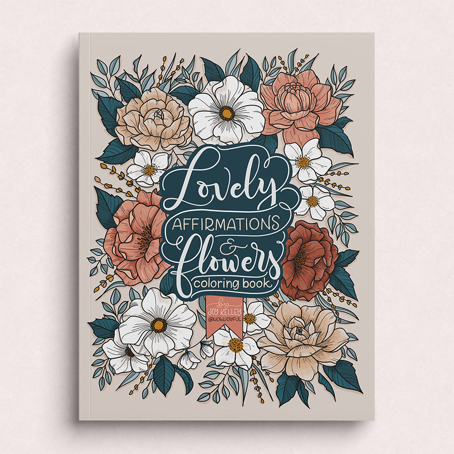 Lovely Affirmations & Flowers Coloring Book - howjoyfulshop