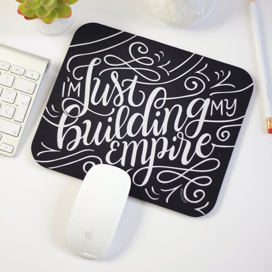 Mousepad - I'm just building my Empire - howjoyfulshop