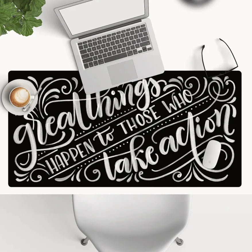 Great things happen to those who take action - Desk Mat - howjoyfulshop