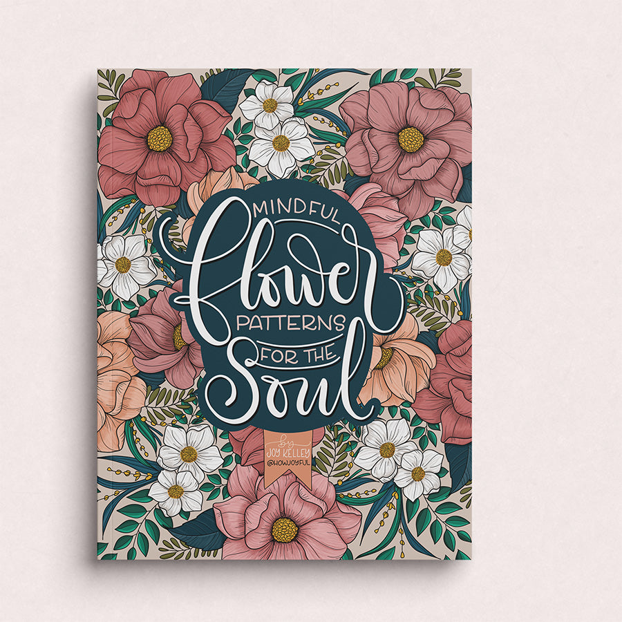 Mindful Flower Patterns for the Soul Coloring Book - howjoyfulshop