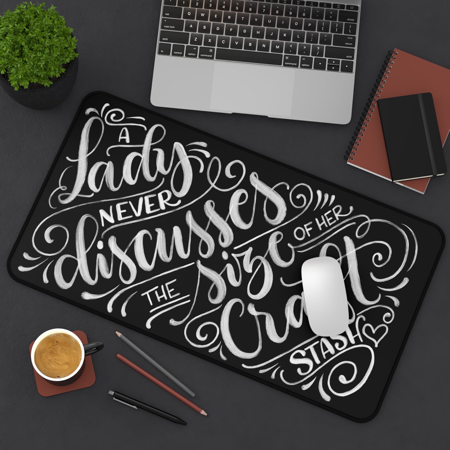 A Lady never discusses the size of her craft stash - Desk Mat - howjoyfulshop