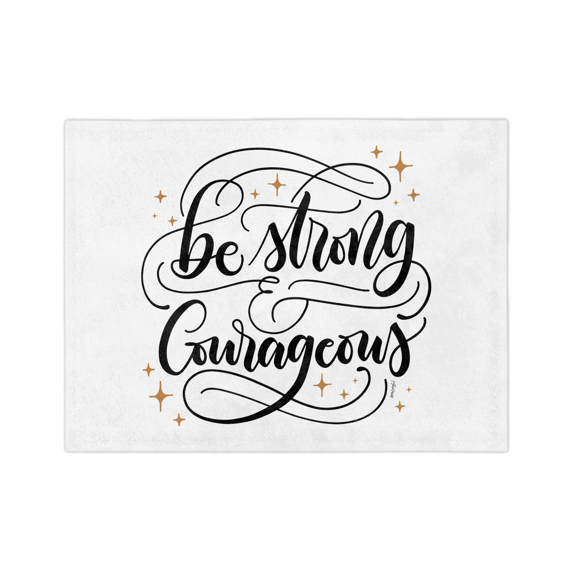 Be strong & courageous - Velveteen Blanket - howjoyfulshop