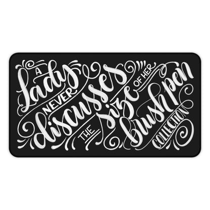 A lady never discusses the size of her brush pen collection - Desk Mat - howjoyfulshop