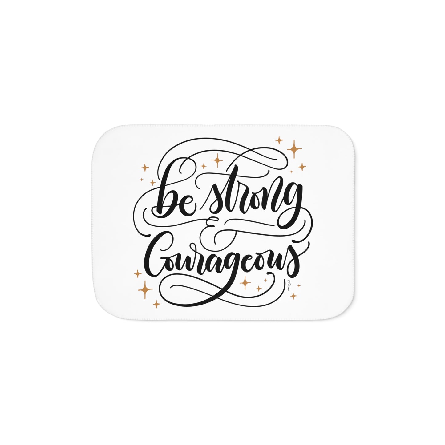 Be strong & courageous - Sherpa Blanket - howjoyfulshop