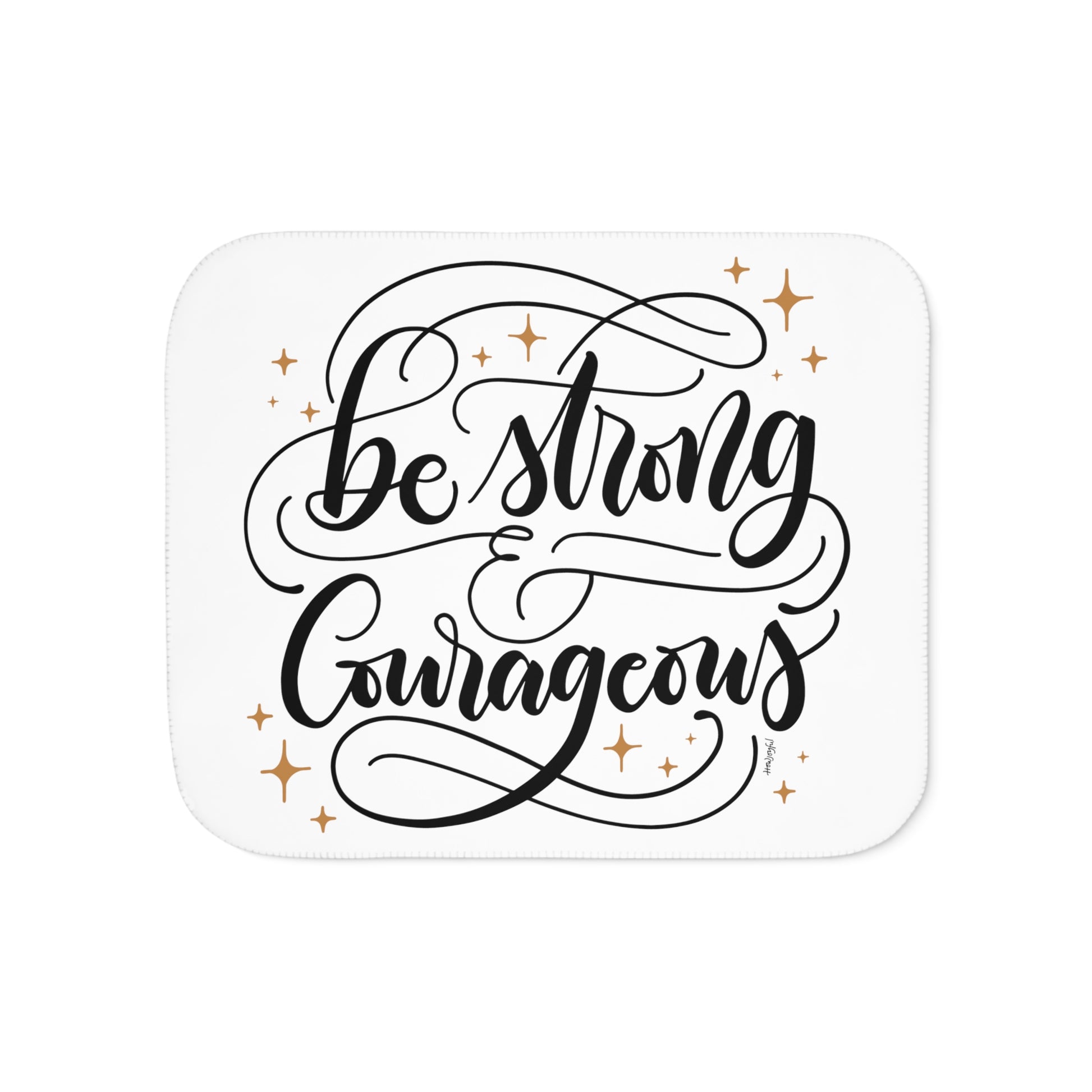 Be strong & courageous - Sherpa Blanket - howjoyfulshop