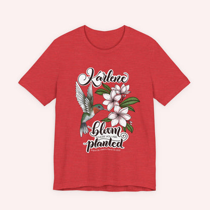 In honor of Karlene - Unisex Jersey Short Sleeve Tee