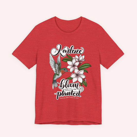 In honor of Karlene - Unisex Jersey Short Sleeve Tee