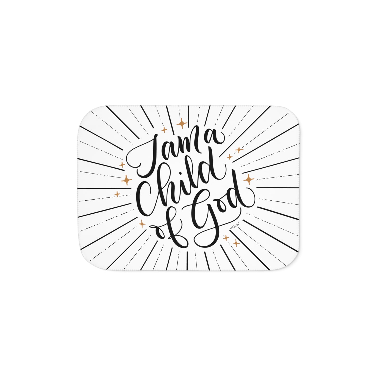 I am a child of God - Sherpa Blanket - howjoyfulshop