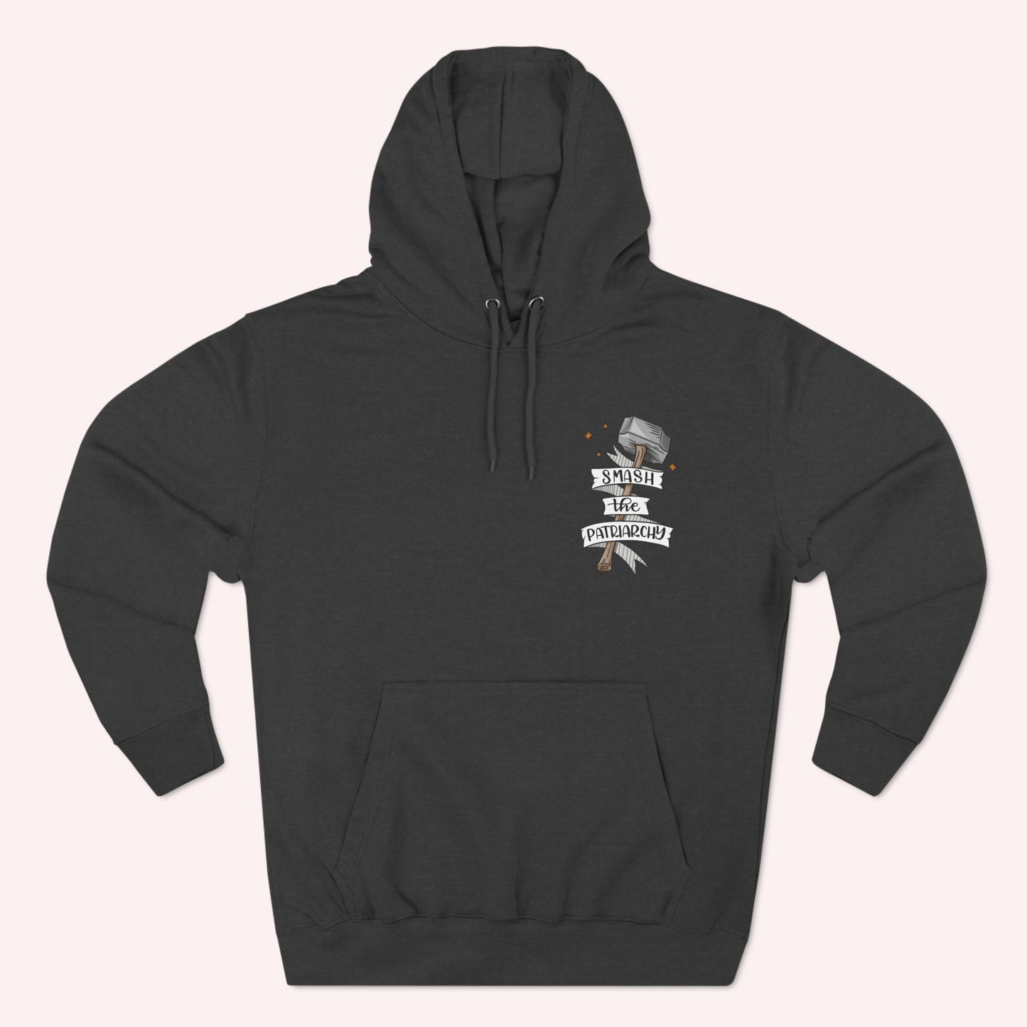 Smash the Patriarchy - Three-Panel Fleece Hoodie