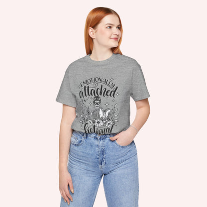 Emotionally attached to fictional characters -  Book lover Jersey Tee