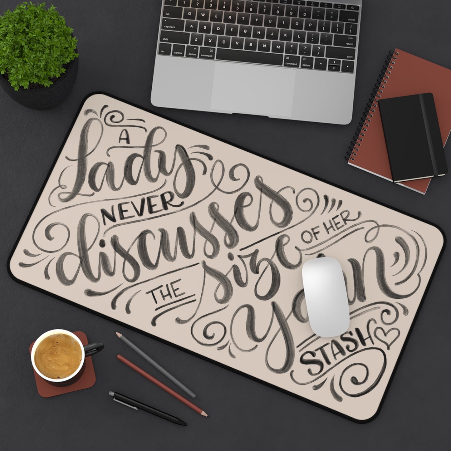 A lady never discusses the size of her yarn stash - Tan Desk Mat - howjoyfulshop