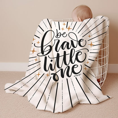 Be brave little one - Sherpa Blanket - howjoyfulshop