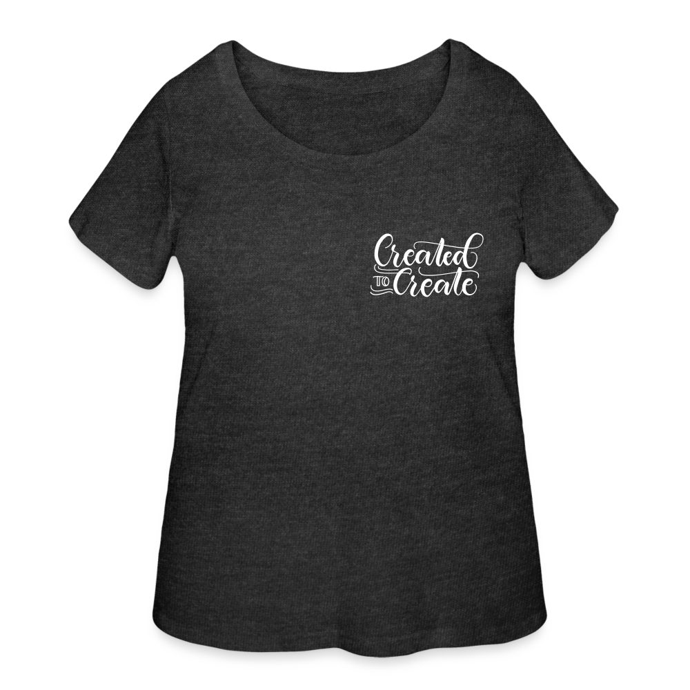 Created to create - Women’s Curvy T-Shirt - deep heather